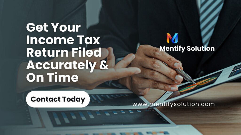 Get Your Income Tax Return Filed Accurately & On Time